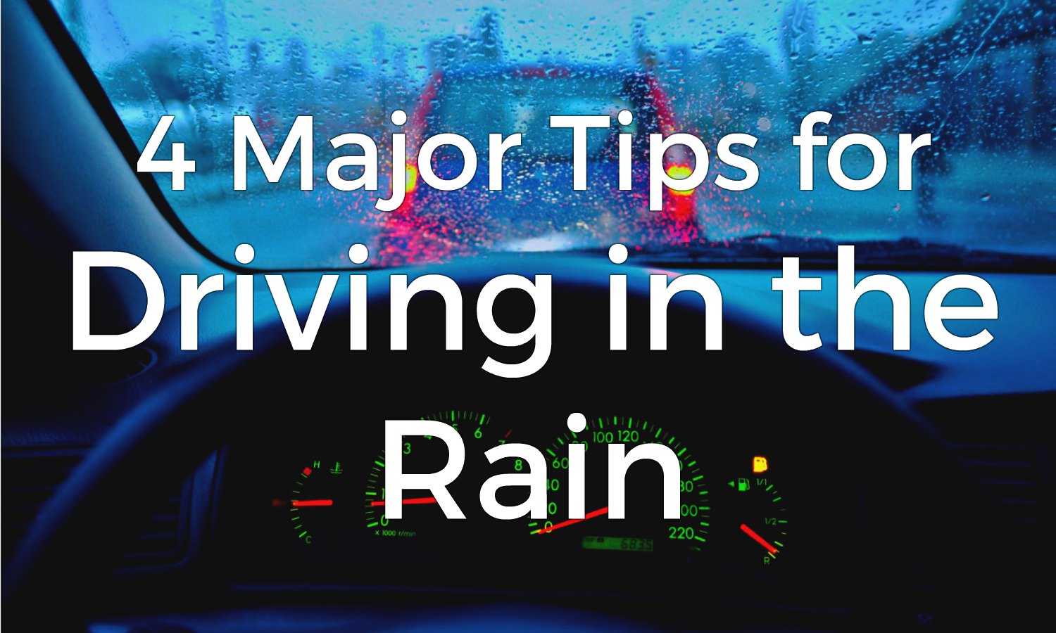 4 Major Tips for Driving in the Rain